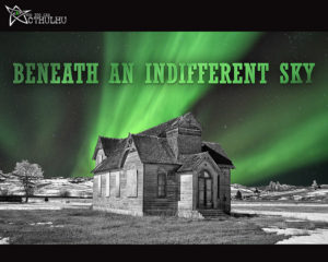 Beneath an Indifferent Sky, a new original You Too Can Cthulhu scenario by Bob Geis, premiering at Gary Con 2019
